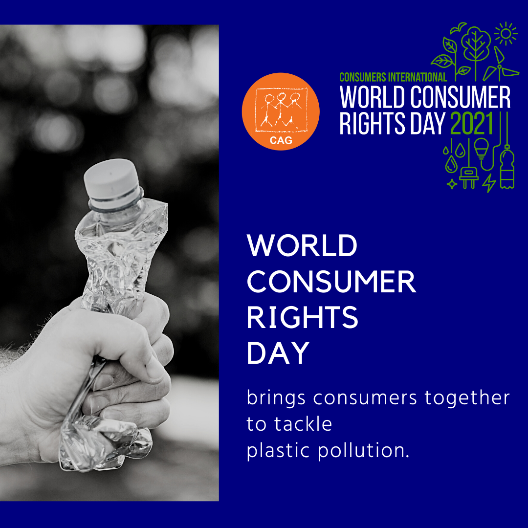 World Consumer Rights Day 2021 | CAG